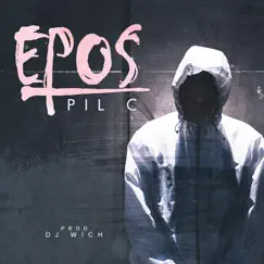 Epos (feat. DJ Wich) - Single by Pil C album reviews, ratings, credits