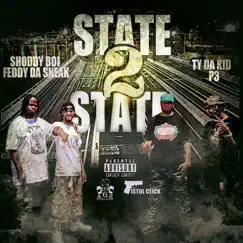 State 2 State (feat. Shoddy Boi, Feddy Da Sneak & T.Y. Da Kid) - Single by P3 album reviews, ratings, credits