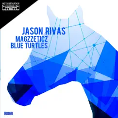 Blue Turtles - EP by Jason Rivas & Magzzeticz album reviews, ratings, credits