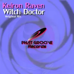 Witch Doctor - Single by Keiron Raven album reviews, ratings, credits