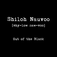 Out of the Black - EP by Shiloh Nauvoo album reviews, ratings, credits