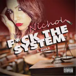 F*ck the System (feat. A-Wax) Song Lyrics