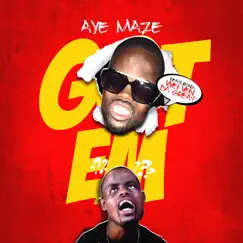Got Em (feat. Welven Da Great) - Single by AyeMaze album reviews, ratings, credits
