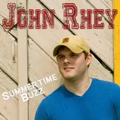 Summertime Buzz - Single by John Rhey album reviews, ratings, credits