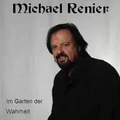 Im Garten der Wahrheit - Single by Michael Renier album reviews, ratings, credits