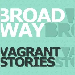 Vagrant Stories - Single by Broadway album reviews, ratings, credits