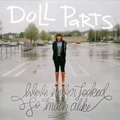 We've Never Looked so Much Alike - EP by Doll Parts album reviews, ratings, credits
