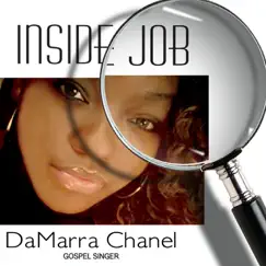 Inside Job - Single by DaMarra Chanel album reviews, ratings, credits