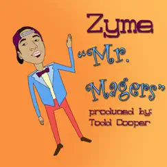 Mr. Magers - Single by Zyme album reviews, ratings, credits