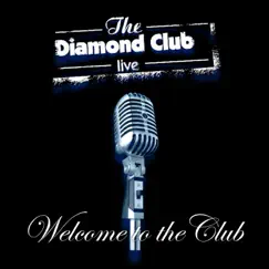 Welcome to the Club - EP by The Diamond Club album reviews, ratings, credits