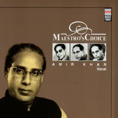 Maestro's Choice - Amir Khan by Ustad Amir Khan album reviews, ratings, credits