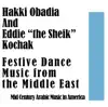 Festive Dance Music from the Middle East: Mid Century Arabic Music in America album lyrics, reviews, download