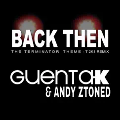 Back Then (Terminator Theme) [T 2K1 Remix Edit] Song Lyrics