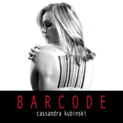 Barcode - Single by Cassandra Kubinski album reviews, ratings, credits