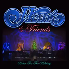 Heart & Friends: Home for the Holidays (Live) by Heart album reviews, ratings, credits