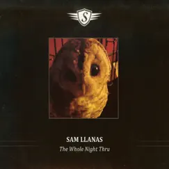 The Whole Night Thru by Sam Llanas album reviews, ratings, credits