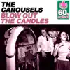 Blow Out the Candles (Remastered) - Single album lyrics, reviews, download