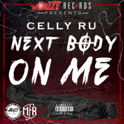 Next Body On Me (feat. Emozzy & Philthy Rich) Song Lyrics