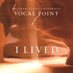 I Lived - Single by BYU Vocal Point album reviews, ratings, credits