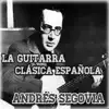 La Guitarra Clásica Española album lyrics, reviews, download