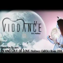 In and Out of Love (Chillout) - Single by VioDance album reviews, ratings, credits