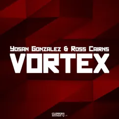 Vortex - Single by Yosan Gonzalez & Ross Cairns album reviews, ratings, credits