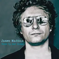 Wake up and Dream by James Maddock album reviews, ratings, credits