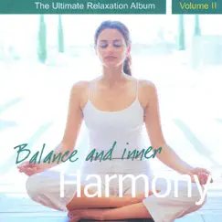Balance and Inner Harmony - Ultimate Relaxation Album, Vol. II by John Coker album reviews, ratings, credits