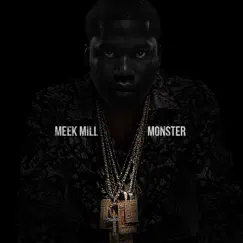 Monster - Single by Meek Mill album reviews, ratings, credits