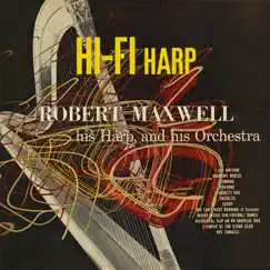 Hi-Fi Harp by Robert Maxwell album reviews, ratings, credits