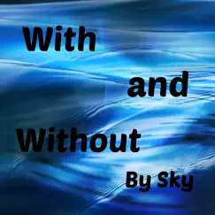 With and Without - Single by Sky album reviews, ratings, credits