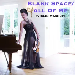 Blank Space / All of Me (Violin Mashup) - Single by Alison Sparrow album reviews, ratings, credits
