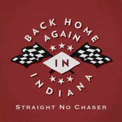 (Back Home Again In) Indiana - Single by Straight No Chaser album reviews, ratings, credits
