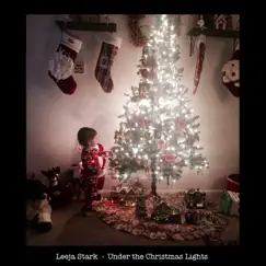 Under the Christmas Lights - Single by Leeja Stark album reviews, ratings, credits