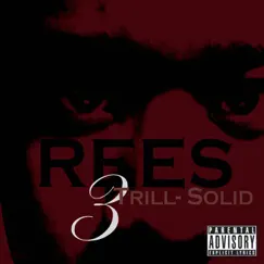 Trill-Solid 3 by Rees album reviews, ratings, credits
