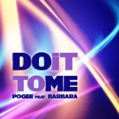 Do It to Me (feat. Barbara) [Karl8 Remix] Song Lyrics
