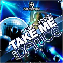 Take Me and Dance by Carol Hahn album reviews, ratings, credits