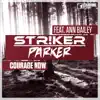 Courage Now (Str!ker & Parker) [feat. Ann Bailey] - Single album lyrics, reviews, download