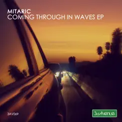 Coming Through in Waves - Single by Mitaric album reviews, ratings, credits