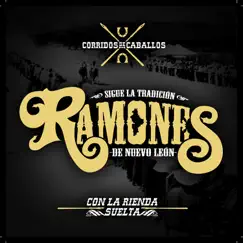 Con la Rienda Suelta by Los Ramones De Nuevo Leon album reviews, ratings, credits