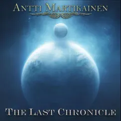 The Last Chronicle by Antti Martikainen album reviews, ratings, credits