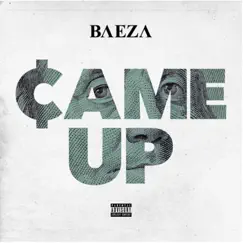 Came Up - Single by Baeza album reviews, ratings, credits