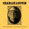 Charlie Louvin Sings Murder Ballads & Disaster Songs album lyrics, reviews, download