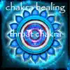 Chakra Healing – Throat Chakra Vishuddha Meditative Healing Music album lyrics, reviews, download