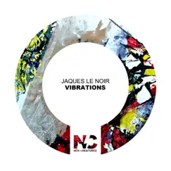 Vibrations - Single by Jaques Le Noir album reviews, ratings, credits