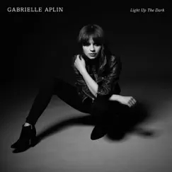 Light Up the Dark (Deluxe Edition) by Gabrielle Aplin album reviews, ratings, credits