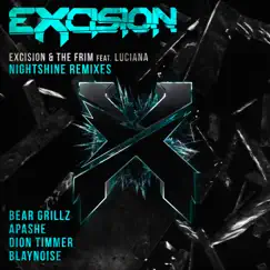 Night Shine (The Remixes) (feat. Luciana) - EP by Excision & The Frim album reviews, ratings, credits