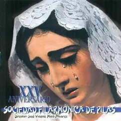 X X V Aniversario by Sociedad Filarmónica de Pilas album reviews, ratings, credits