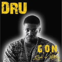 G.O.N. (God or Nothing) by Dru album reviews, ratings, credits