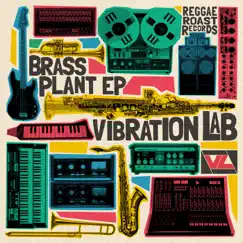 The Brass Plant - EP by Vibration Lab album reviews, ratings, credits